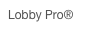 Lobby Pro®