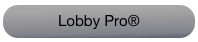 Lobby Pro®